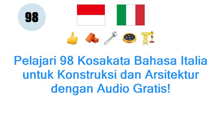 Pelajari 98 Kosakata Bahasa Italia untuk Konstruksi dan Arsitektur dengan Audio Gratis!